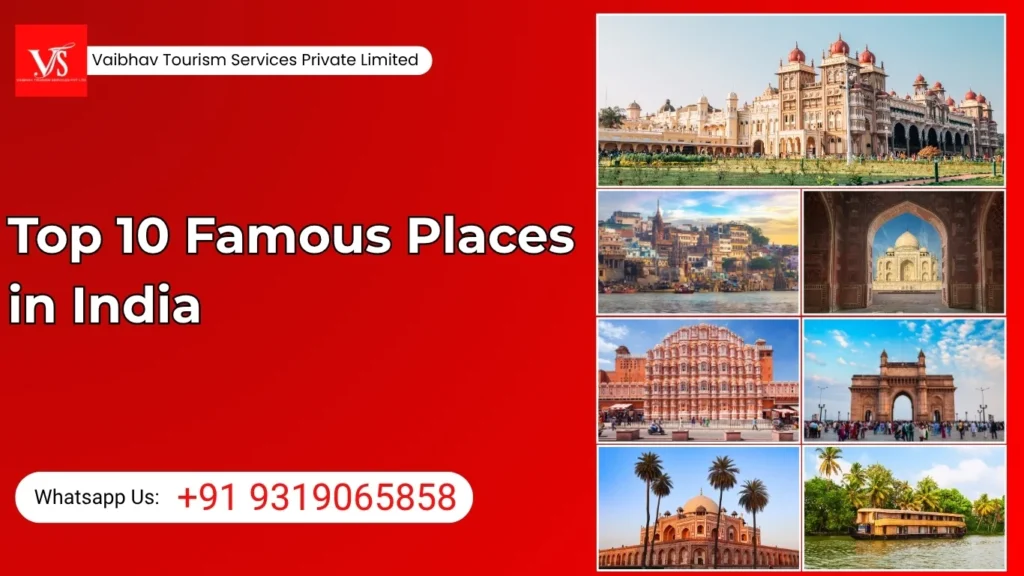 Discover Top 10 Famous Places in India with VTSPL